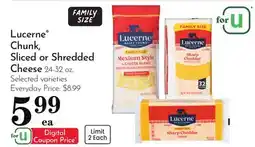 Pavilions Lucerne Chunk, Sliced or Shredded Cheese offer