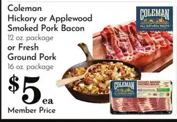 Pavilions Coleman Hickory or Applewood Smoked Pork Bacon 12 oz. package or Fresh Ground Pork 16 oz. package offer