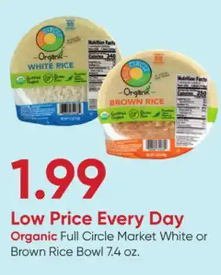Stater Bros Full Circle Market White or Brown Rice Bowl offer