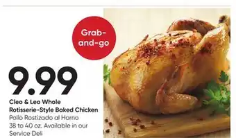 Stater Bros Cleo & Leo Whole Rotisserie-Style Baked Chicken offer