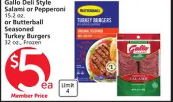 Vons Gallo Deli Style Salami or Pepperoni 15.2 oz. or Butterball Seasoned Turkey Burgers 32 oz offer