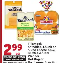 Vons Tillamook Shredded, Chunk or Sliced Cheese 7-8 oz. Wonder Hot Dog or Hamburger Buns 8 ct offer
