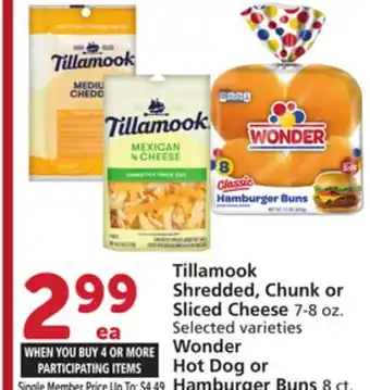 Vons Tillamook Shredded, Chunk or Sliced Cheese 7-8 oz. Wonder Hot Dog or Hamburger Buns 8 ct offer