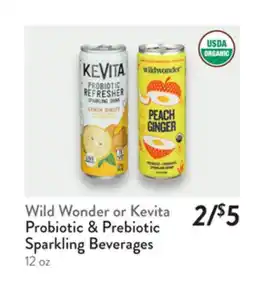 Fresh Thyme Wild Wonder or Kevita Probiotic & Prebiotic Sparkling Beverages offer