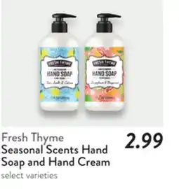 Fresh Thyme Fresh Thyme Seasonal Scents Hand Soap and Hand Cream offer