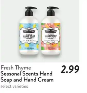 Fresh Thyme Fresh Thyme Seasonal Scents Hand Soap and Hand Cream offer