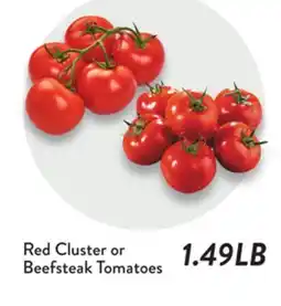 Fresh Thyme Red Cluster or Beefsteak Tomatoes offer