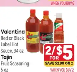 Tony’s Fresh Market Valentina Red or Black Label Hot Sauce, 34 oz Tajin Fruit Seasoning 5 oz offer