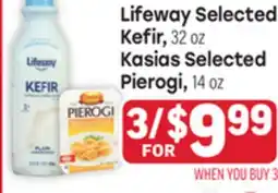 Tony’s Fresh Market Lifeway Selected Kefir, 32 oz, Kasias Selected Pierogi, 14 oz offer