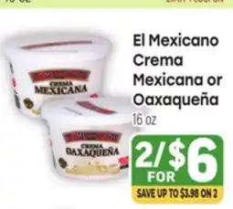 Tony’s Fresh Market El Mexicano Crema Mexicana or Oaxaqueña offer