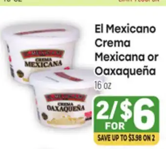 Tony’s Fresh Market El Mexicano Crema Mexicana or Oaxaqueña offer