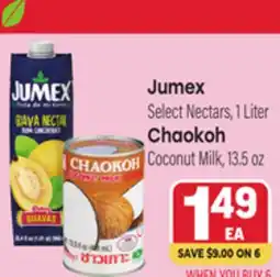 Tony’s Fresh Market Jumex Select Nectars, 1 Liter Chaokoh Coconut Milk, 13.5 oz offer