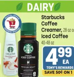 Tony’s Fresh Market Starbucks Coffee Creamer, 28 oz or Iced Coffee 40-48 oz offer