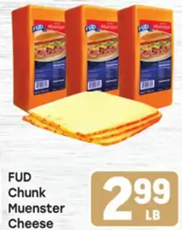 Tony’s Fresh Market FUD Chunk Muenster Cheese offer