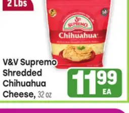 Tony’s Fresh Market V & V Supremo Shredded Chihuahua Cheese offer