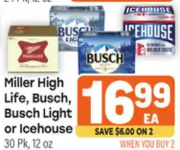 Tony’s Fresh Market Miller High Life, Busch, Busch Light or Icehouse offer