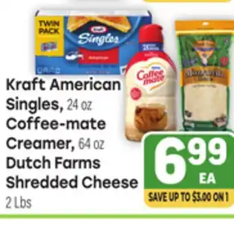 Tony’s Fresh Market Kraft American Singles, 24 oz Coffee-mate Creamer 64 oz Dutch Farms Shredded Cheese 2 Lbs offer