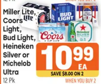 Tony’s Fresh Market Miller Lite, Coors Light, Bud Light, Heineken Silver or Michelob Ultra offer