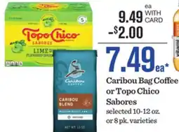 Mariano's Caribou Bag Coffee or Topo Chico Sabores offer