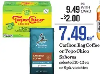 Mariano's Caribou Bag Coffee or Topo Chico Sabores offer