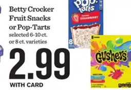 Mariano's Betty Crocker Fruit Snacks or Pop-Tarts offer