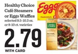 Mariano's Healthy Choice Café Steamers or Eggo Waffles offer