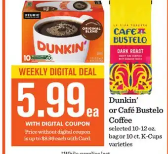 Mariano's Dunkin' or Café Bustelo Coffee offer