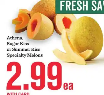 Mariano's Athena, Sugar Kiss or Summer Kiss Specialty Melons offer