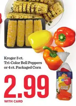 Mariano's Kroger 3 ct. Tri-Color Bell Peppers or 4 ct. Packaged Corn offer