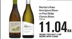 Mariano's Martin's Rake Sauvignon Blanc or Pine Ridge Chenin Blanc offer