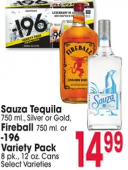 Jewel-Osco Sauza Tequila 750 ml., Silver or Gold, Fireball 750 ml. or -196 Variety Pack 8 pk., 12 oz Cans offer