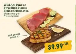 Sprouts Farmers Market Wild Ahi Tuna or Swordfish Steaks Plain or Marinated offer