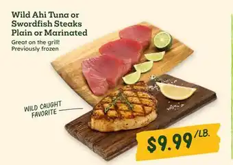 Sprouts Farmers Market Wild Ahi Tuna or Swordfish Steaks Plain or Marinated offer