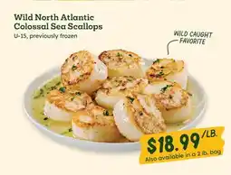 Sprouts Farmers Market Wild North Atlantic Colossal Sea Scallops offer