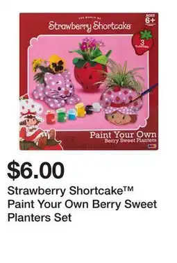 Five Below Strawberry Shortcake Paint Your Own Berry Sweet Planters Set offer