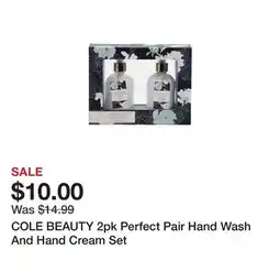 Marshalls COLE BEAUTY 2pk Perfect Pair Hand Wash And Hand Cream Set offer
