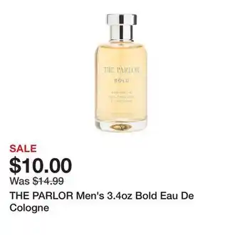 Marshalls THE PARLOR Men's 3.4oz Bold Eau De Cologne offer