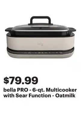 Best Buy bella PRO - 6-qt. Multicooker with Sear Function - Oatmilk offer