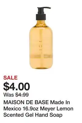 Marshalls MAISON DE BASE Made In Mexico 16.9oz Meyer Lemon Scented Gel Hand Soap offer