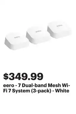 Best Buy eero - 7 Dual-band Mesh Wi-Fi 7 System (3-pack) - White offer