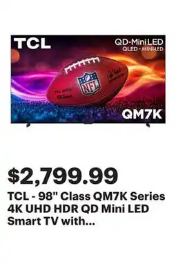 Best Buy TCL - 98 Class QM7K Series 4K UHD HDR QD Mini LED Smart TV with Google TV (2025) offer
