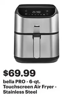 Best Buy bella PRO - 6-qt. Touchscreen Air Fryer - Stainless Steel offer