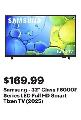 Best Buy Samsung - 32 Class F6000F Series LED Full HD Smart Tizen TV (2025) offer