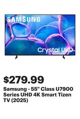 Best Buy Samsung - 55 Class U7900 Series UHD 4K Smart Tizen TV (2025) offer