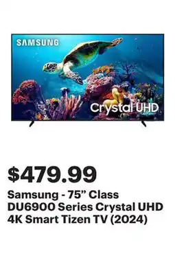 Best Buy Samsung - 75 Class DU6900 Series Crystal UHD 4K Smart Tizen TV (2024) offer