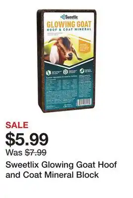 Tractor Supply Company Sweetlix Glowing Goat Hoof and Coat Mineral Block offer