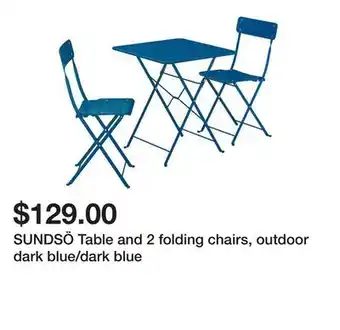 Ikea SUNDSÖ Table and 2 folding chairs, outdoor dark blue/dark blue offer