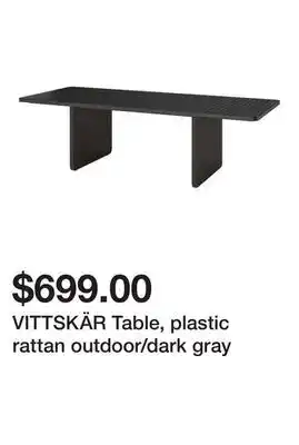 Ikea VITTSKÄR Table, plastic rattan outdoor/dark gray offer