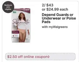 Walgreens Depend Guards or Underwear or Poise Pads offer