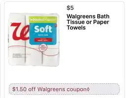 Walgreens Walgreens Bath Tissue or Paper Towels offer